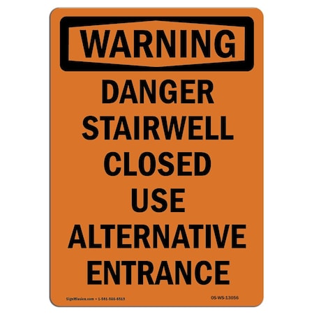 Signmission OSHA WARNING Sign, Stairwell Closed Use Alternative, 14in X 10in Aluminum, 10" W, 14" L, Portrait OS-WS-A-1014-V-13056